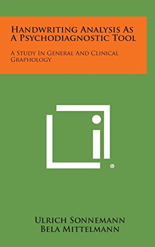 Stock image for Handwriting Analysis as a Psychodiagnostic Tool: A Study in General and Clinical Graphology for sale by Lucky's Textbooks