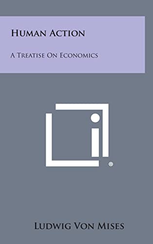 Imagen de archivo de Human Action: A Treatise on Economics a la venta por Lucky's Textbooks