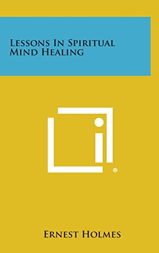 Beispielbild fr Lessons in Spiritual Mind Healing zum Verkauf von THE SAINT BOOKSTORE