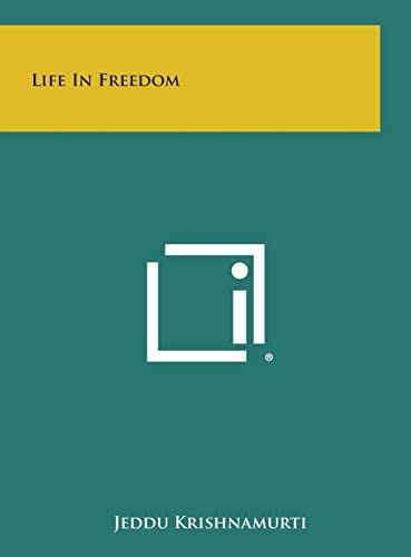 Imagen de archivo de Life in Freedom a la venta por THE SAINT BOOKSTORE