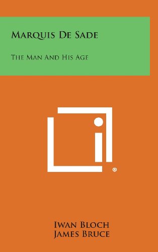 9781258889814: Marquis de Sade: The Man and His Age