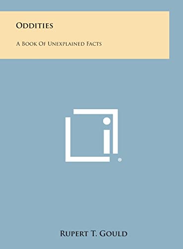 9781258898175: Oddities: A Book of Unexplained Facts