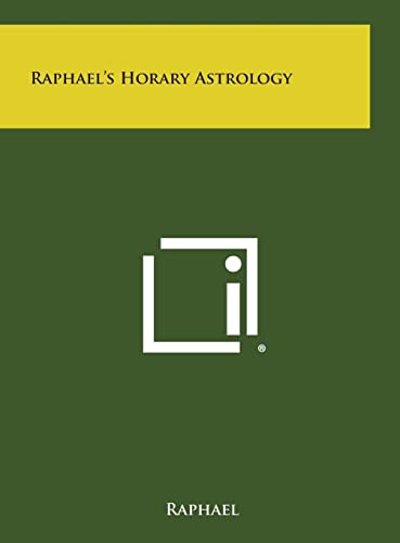 Stock image for Raphael's Horary Astrology for sale by Lucky's Textbooks