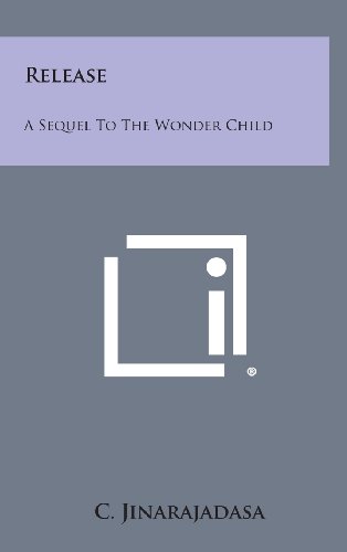 9781258908072: Release: A Sequel to the Wonder Child