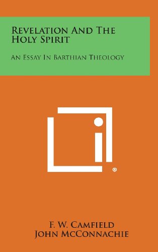 9781258908751: Revelation and the Holy Spirit: An Essay in Barthian Theology