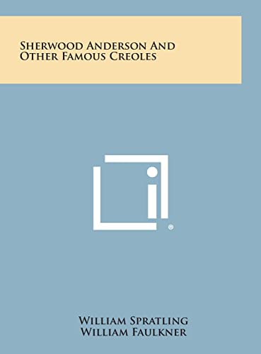 9781258914547: Sherwood Anderson and Other Famous Creoles