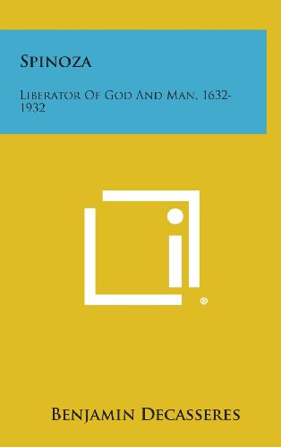 9781258917265: Spinoza: Liberator of God and Man, 1632-1932