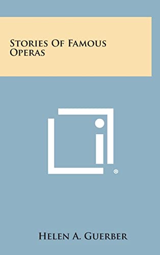 Beispielbild fr Stories of Famous Operas zum Verkauf von THE SAINT BOOKSTORE