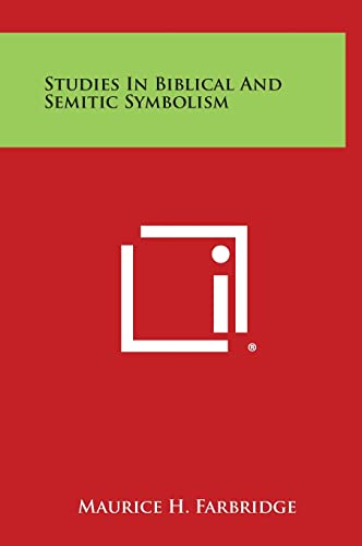 Beispielbild fr Studies in Biblical and Semitic Symbolism zum Verkauf von THE SAINT BOOKSTORE