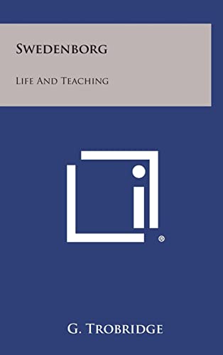 Stock image for Swedenborg: Life and Teaching for sale by Lucky's Textbooks