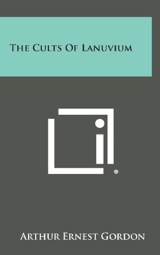9781258928964: The Cults of Lanuvium