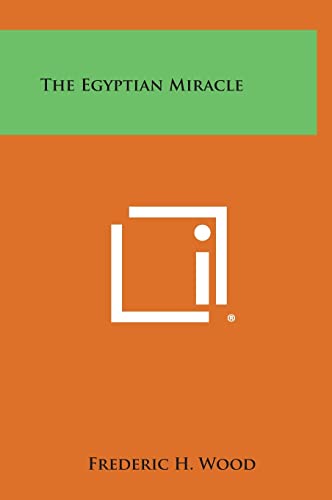 Stock image for The Egyptian Miracle for sale by THE SAINT BOOKSTORE