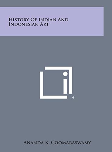 Stock image for History of Indian and Indonesian Art for sale by Lucky's Textbooks