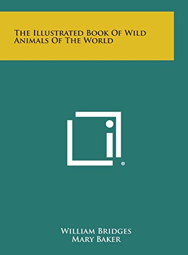 9781258937171: The Illustrated Book of Wild Animals of the World