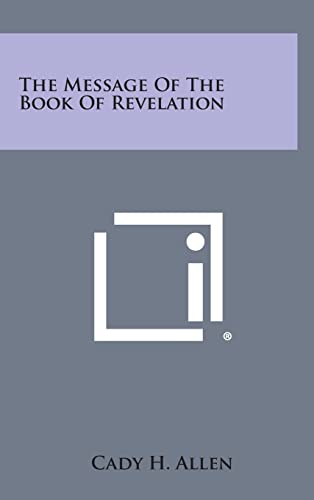 Imagen de archivo de The Message of the Book of Revelation a la venta por THE SAINT BOOKSTORE