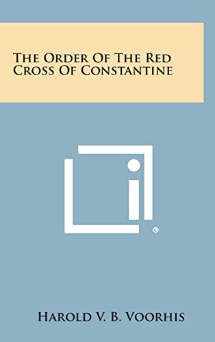 Imagen de archivo de The Order of the Red Cross of Constantine a la venta por Lucky's Textbooks