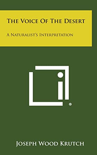 Imagen de archivo de The Voice of the Desert: A Naturalist's Interpretation a la venta por THE SAINT BOOKSTORE