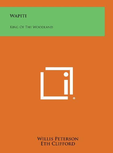 9781258969523: Wapiti: King of the Woodland