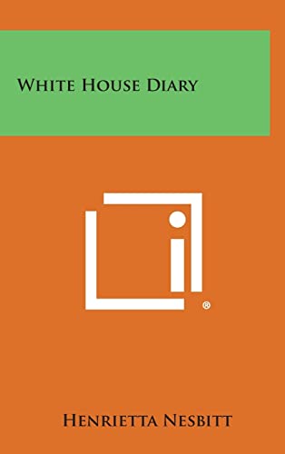 Stock image for White House Diary for sale by Lucky's Textbooks