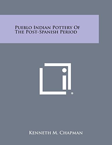 9781258976613: Pueblo Indian Pottery of the Post-Spanish Period