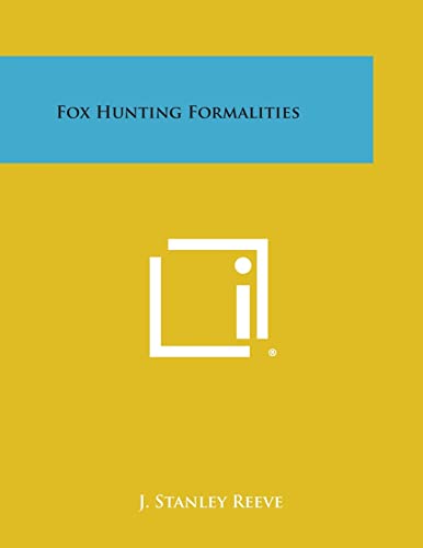 Imagen de archivo de Fox Hunting Formalities a la venta por Lucky's Textbooks