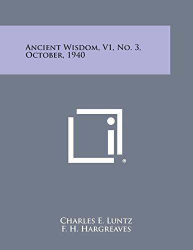 Stock image for Ancient Wisdom, V1, No. 3, October, 1940 for sale by Lucky's Textbooks