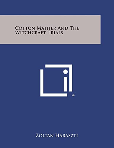 9781258985080: Cotton Mather and the Witchcraft Trials