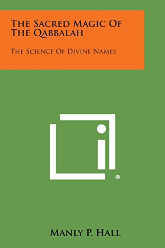 Beispielbild fr The Sacred Magic of the Qabbalah: The Science of Divine Names zum Verkauf von Lucky's Textbooks