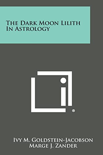 Stock image for The Dark Moon Lilith in Astrology for sale by Lucky's Textbooks