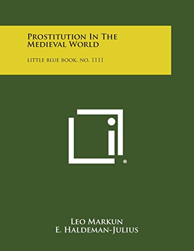 9781258993054: Prostitution in the Medieval World: Little Blue Book, No. 1111