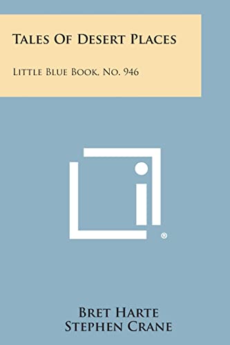 Imagen de archivo de Tales of Desert Places: Little Blue Book, No. 946 a la venta por Lucky's Textbooks