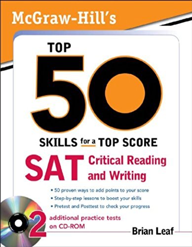 9781259001949: McGraw-Hill's Top 50 Skills for a Top Score: SAT Critical Reading and Writing [Paperback] Brian Leaf