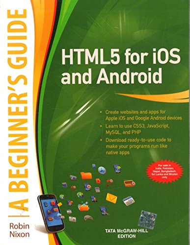 9781259003073: HTML5 FOR IOS AND ANDROID: A BEGINNERS GUIDE