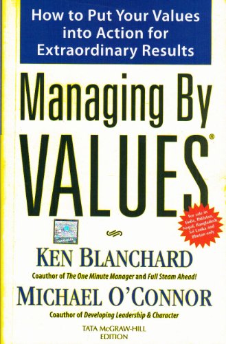 9781259005190: Managing by Values: How to Put your Values into Action for Extraordinary Results