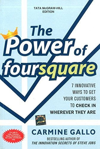 9781259005220: The Power of Foursquare: 7 Innovative Ways to Get Your Customers to Check in Wherever They Are