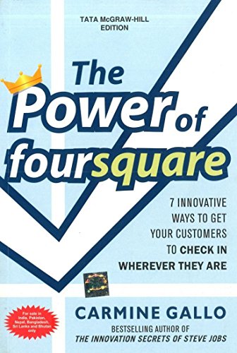 9781259005220: THE POWER OF FOURSQUARE: 7 INNOVATIVE WAYS TO GET YOUR CUSTOMERS TO CHECK IN WHEREVER THEY ARE