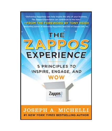 9781259005237: The Zappos Experience: 5 Principles to Inspire, Engage, and WOW