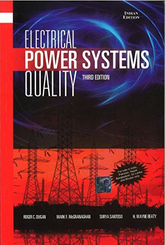 9781259005572: Electrical Power Systems Quality, Third Edition [ ELECTRICAL POWER SYSTEMS QUALITY, THIRD EDITION BY Santoso, Surya ( Author ) Jan-10-2012[ ELECTRICAL POWER SYSTEMS QUALITY, THIRD EDITION [ ELECTRICAL POWER SYSTEMS QUALITY, THIRD EDITION BY SANTOSO, SURYA ( AUTHOR ) JAN-10-2012 ] By Santoso, Surya ( Author )Jan-10-2012 Paperback