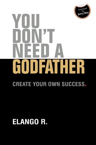 Imagen de archivo de You Don't Need a Godfather: Create Your Own Success a la venta por Revaluation Books