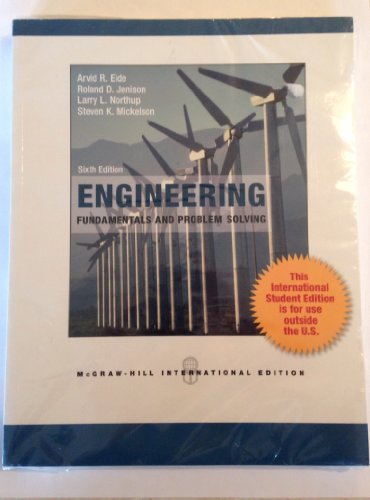Stock image for Engineering Fundamentals and Problem Solving 6th Edition By Arvid R. Eide, Steven Mickelson, Roland Jenison and Larry L. Northup (2011,paperback) for sale by dsmbooks