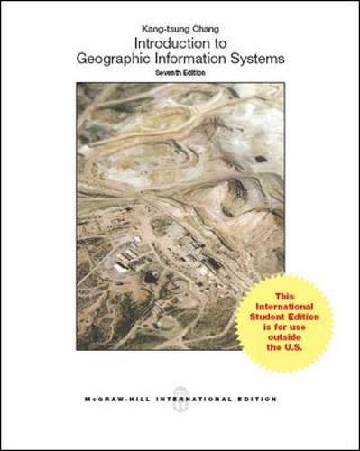 Stock image for Introduction to Geographic Information Systems. Kang-Tsung Chang for sale by ThriftBooks-Atlanta