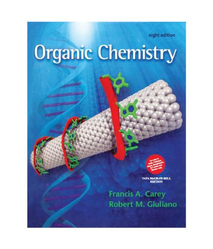 Organic Chemistry (9781259025778) by Francis A Carey Robert M Giuliano