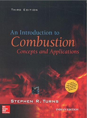 An Introduction to Combustion: Concepts and Applications (Third Edition)