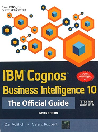 9781259027567: (IBM COGNOS BUSINESS INTELLIGENCE 10: THE OFFICIAL GUIDE (OFFICIAL GUIDE) - GREENLIGHT ) BY VOLITICH, DAN{AUTHOR}Paperback