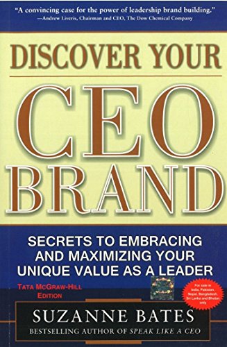 Stock image for Discover Your CEO Brand : Secrets to Embracing and Maximizing Your Unique Value as a Leader for sale by dsmbooks