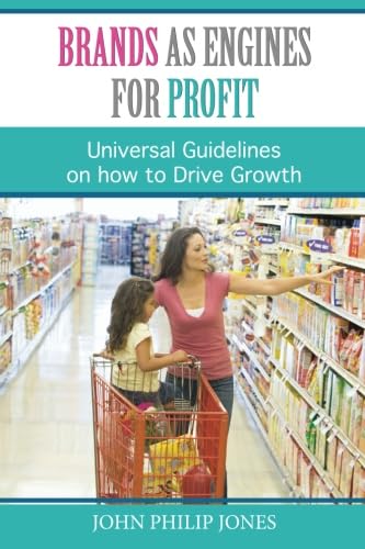 9781259027772: Brands as Engines for Profit: Universal Guidelines on How to Drive Growth