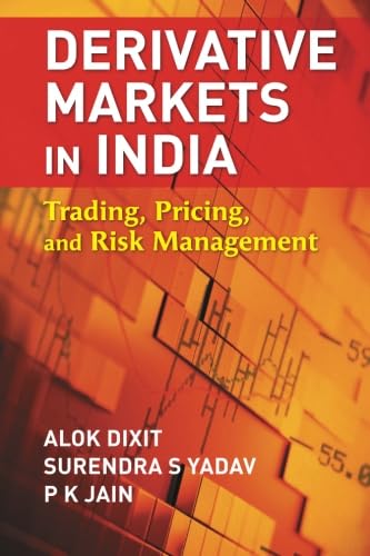 Stock image for Derivative Markets in India: Trading, Pricing, and Risk Management for sale by Revaluation Books