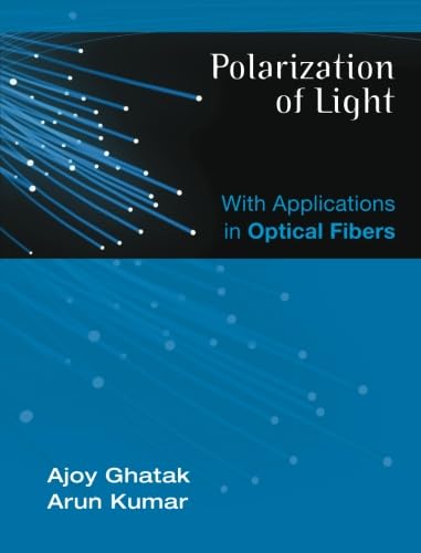 Stock image for Polarization of Light: With Applications in Optical Fibers for sale by Revaluation Books
