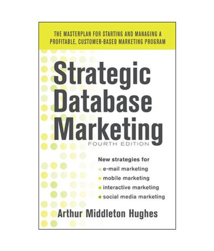 9781259029059: Strategic Database Marketing: The Masterplan