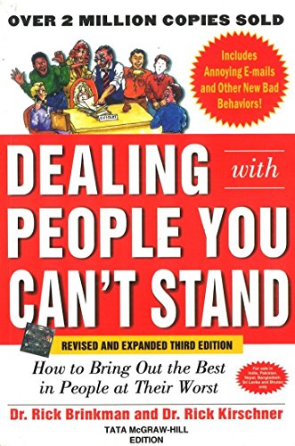 9781259029202: Dealing with People You Can't Stand : How to Bring Out the Best in People at Their Worst, 3rd Edition